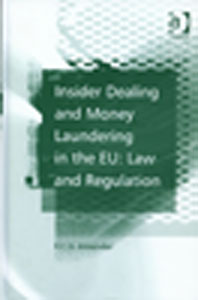 Insider Dealing and Money Laundering in the EU: Law & Regulation