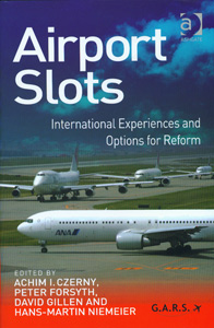 Airport Slots : International Experiences and Options for Reform