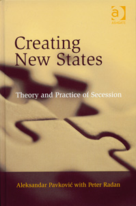 Creating New States :Theory and Practice of Secession