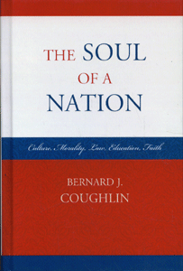 The Soul of a Nation Culture, Morality, Law, Education, Faith