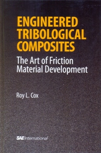 Engineered Tribological Composites: The Art of Friction Material Development