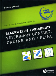 Blackwell's Five-Minute Veterinary Consult : Canine and Feline 4th ed.