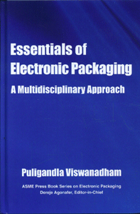 Essentials of Electronic Packaging: A Multidisciplinary Approach