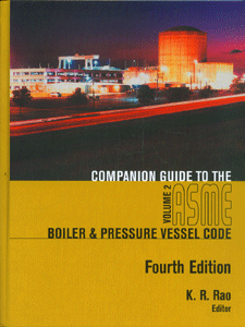 Companion Guide to the ASME Boiler and Pressure Vessel and Piping Codes, Fourth Edition (2 Vol. Set)
