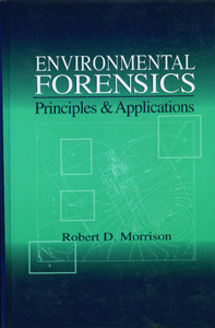 Environmental Forensics : Principles & Applications