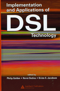 Implementation and Applications of DSL Technology