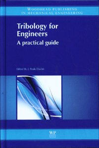 Tribology for engineers: A practical guide