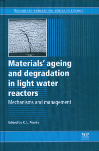 Materials ageing and degradation in light water reactors: Mechanisms and management