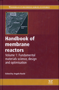 Handbook of membrane reactors: Fundamental materials science, design and optimisation (Volume 1)