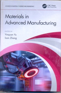 Materials in Advanced Manufacturing