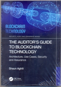 The Auditor’s Guide to Blockchain Technology Architecture, Use Cases, Security and Assurance