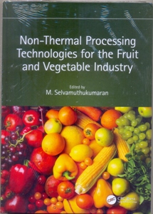 Non-Thermal Processing Technologies for the Fruit and Vegetable Industry