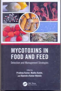 Mycotoxins in Food and Feed Detection and Management Strategies