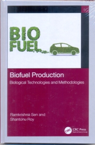 Biofuel Production Biological Technologies and Methodologies