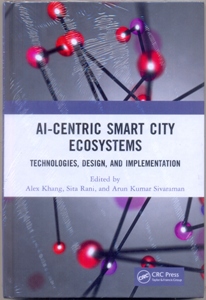 AI-Centric Smart City Ecosystems Technologies, Design and Implementation