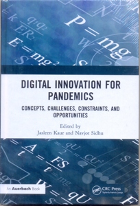Digital Innovation for Pandemics Concepts, Challenges, Constraints, and Opportunities