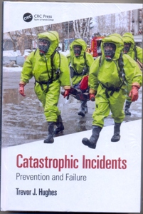 Catastrophic Incidents Prevention and Failure