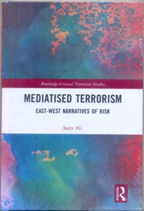 Mediatised Terrorism East-West Narratives of Risk