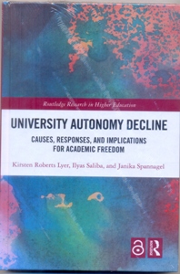 University Autonomy Decline Causes, Responses, and Implications for Academic Freedom