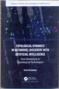 Topological Dynamics in Metamodel Discovery with Artificial Intelligence