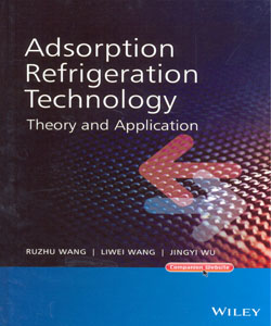 Adsorption Refrigeration Technology Theory and Application