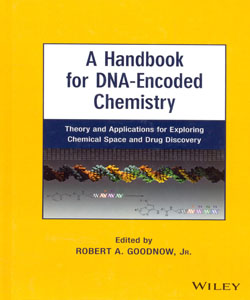 A Handbook for DNA Encoded Chemistry Theory and Applications for Exploring Chemical Space and Drug Discovery
