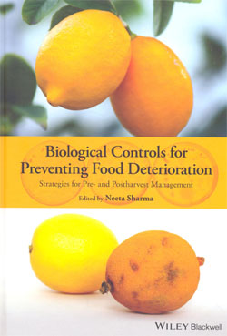 Biological Controls for Preventing Food Deterioration