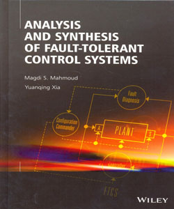 Analysis and Synthesis of Fault Tolerant Control Systems
