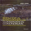 Ecological Challenges and Conservation Conundrums: Essays and Reflections for a Changing World
