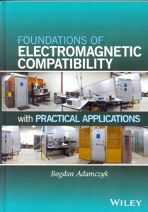 Foundations of Electromagnetic Compatibility with Practical Applications