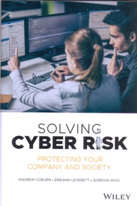 Solving Cyber Risk: Protecting Your Company and Society