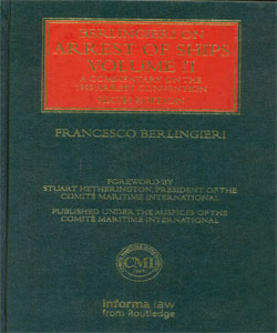 Berlingieri on Arrest of Ships 6th Ed. 2 Vol.Set.