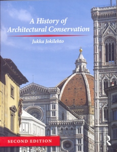 A History of Architectural Conservation 2Ed.
