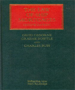 The Law of Ship Mortgages 2nd Ed.