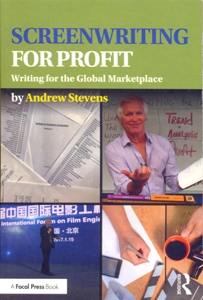 Screenwriting for Profit Writing for the Global Marketplace