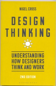 Design Thinking Understanding How Designers Think and Work
