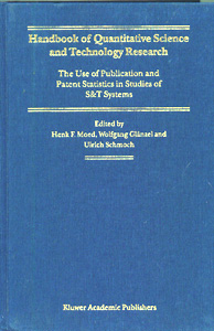 Handbook of Quantitative Science and Technology Research :The Use of Publication and Patent Statistics in Studies of S&T Systems