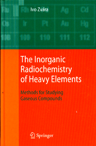 The Inorganic Radiochemistry of Heavy Elements