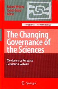 The Changing Governance of the Sciences : The Advent of Research Evaluation Systems
