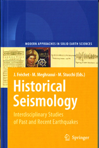 Historical Seismology :Interdisciplinary Studies of Past and Recent Earthquakes