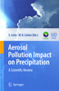 Aerosol Pollution Impact on Precipitation