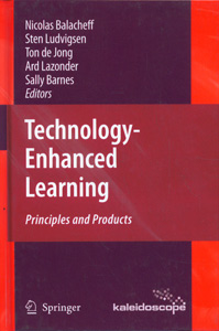 Technology-Enhanced Learning : Principles and Products