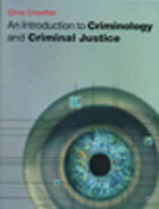 An Introduction to Criminology and Criminal Justice