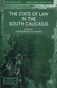 The State of Law in the South Caucasus