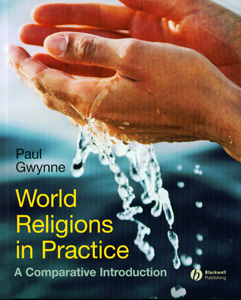 World Religions in Practice : A Comparative Introduction