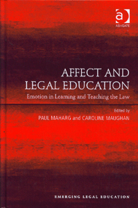Affect and Legal Education  Emotion in Learning and Teaching the Law