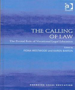 The Calling of Law The Pivotal Role of Vocational Legal Education