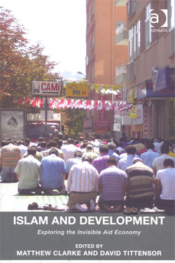 Islam and Development Exploring the Invisible Aid Economy