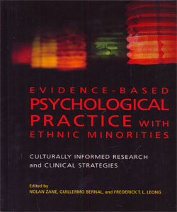 Evidence-Based Psychological Practice with Ethnic Minorities: Culturally Informed Research and Clinical Strategies