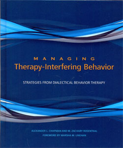 Managing Therapy-Interfering Behavior: Strategies From Dialectical Behavior Therapy